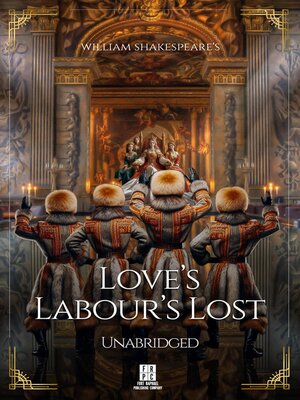 cover image of William Shakespeare's Love's Labour's Lost--Unabridged